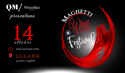 Visit us in Quartiere Maghetti at Wine and Food Festival in Lugano